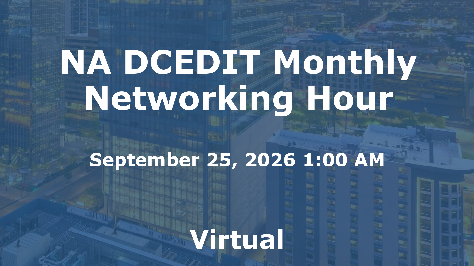 NA DCEDIT Monthly Networking Hour event image